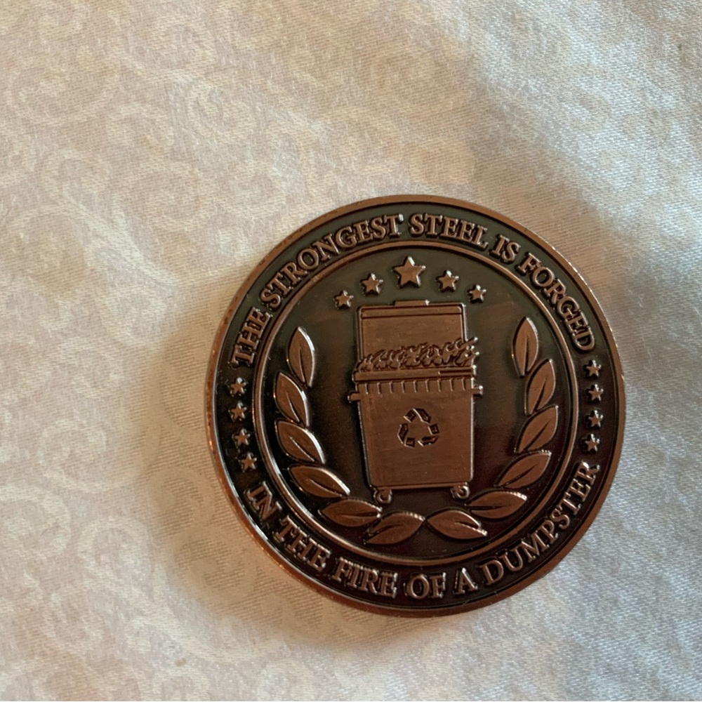 Dumpster Fire Challenge Coin “ The Strongest Steel Is Forged” Commemorative Coin